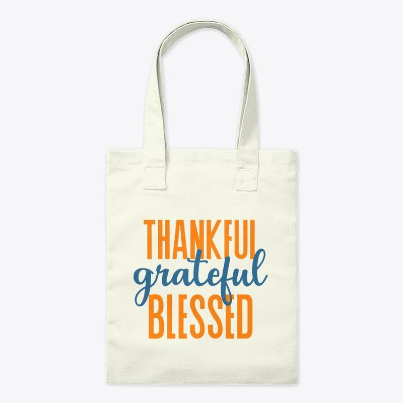 Thankful Grateful Blessed Tote Bag